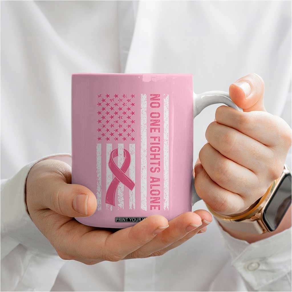Nobody Fights Alone Pink Ribbon Flag Coffee Mug Breast Cancer Awareness Support TS02 Print Your Wear