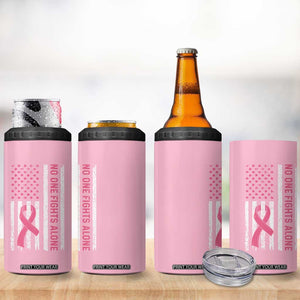 Nobody Fights Alone Pink Ribbon Flag 4 in 1 Can Cooler Tumbler Breast Cancer Awareness Support TS02 Print Your Wear