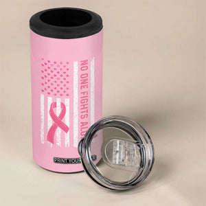 Nobody Fights Alone Pink Ribbon Flag 4 in 1 Can Cooler Tumbler Breast Cancer Awareness Support TS02 Print Your Wear