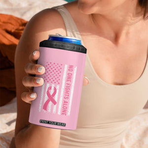 Nobody Fights Alone Pink Ribbon Flag 4 in 1 Can Cooler Tumbler Breast Cancer Awareness Support TS02 Print Your Wear