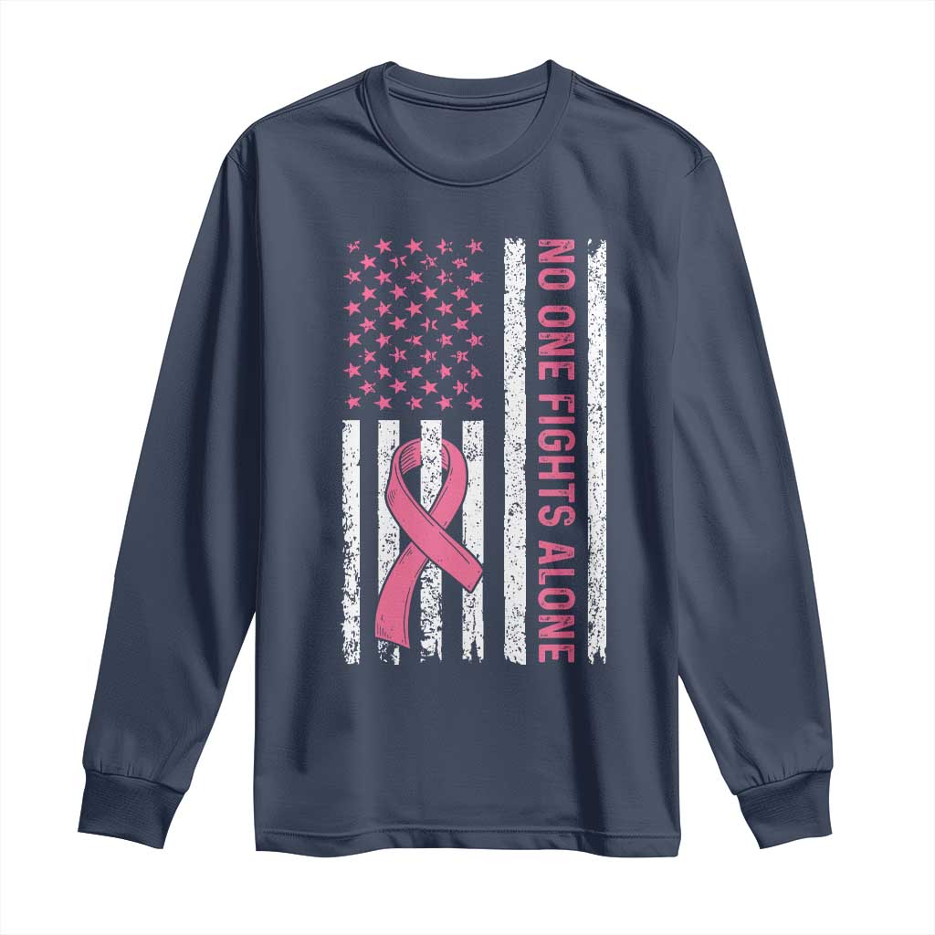 Nobody Fights Alone Pink Ribbon Flag Long Sleeve Shirt Breast Cancer Awareness Support TS02 Navy Print Your Wear