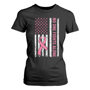 Nobody Fights Alone Pink Ribbon Flag T Shirt For Women Breast Cancer Awareness Support TS02 Black Print Your Wear
