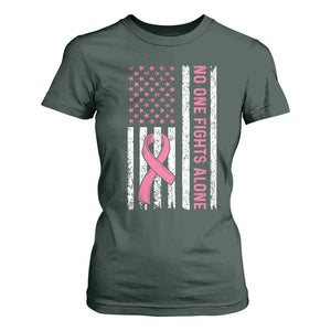 Nobody Fights Alone Pink Ribbon Flag T Shirt For Women Breast Cancer Awareness Support TS02 Dark Forest Green Print Your Wear