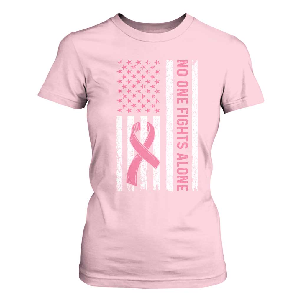 Nobody Fights Alone Pink Ribbon Flag T Shirt For Women Breast Cancer Awareness Support TS02 Light Pink Print Your Wear