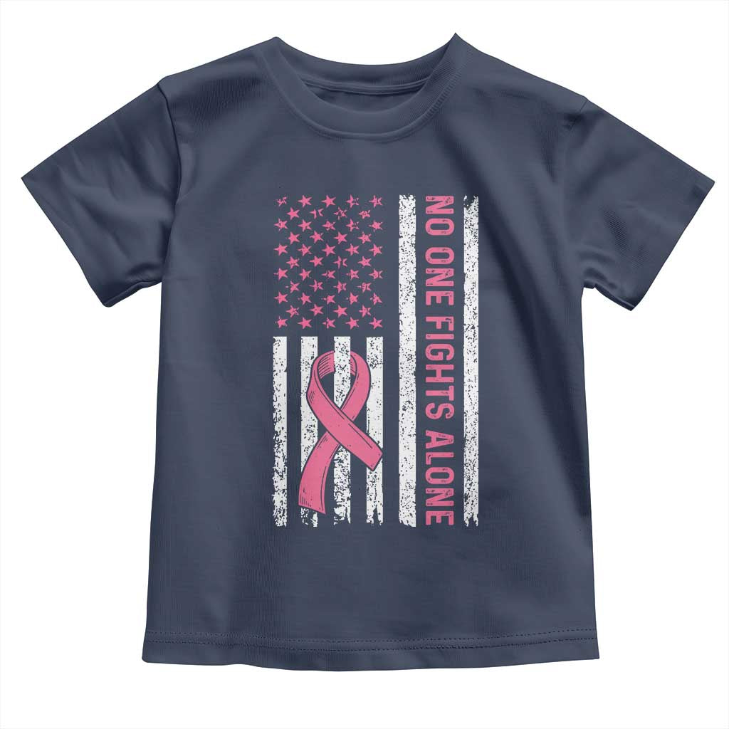 Nobody Fights Alone Pink Ribbon Flag Toddler T Shirt Breast Cancer Awareness Support TS02 Navy Print Your Wear