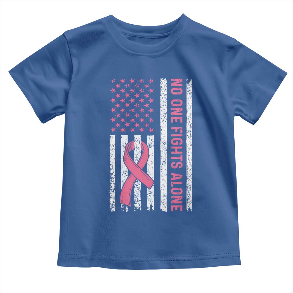 Nobody Fights Alone Pink Ribbon Flag Toddler T Shirt Breast Cancer Awareness Support TS02 Royal Blue Print Your Wear
