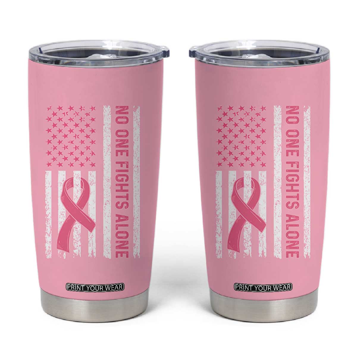 Nobody Fights Alone Pink Ribbon Flag Tumbler Cup Breast Cancer Awareness Support - Print Your Wear