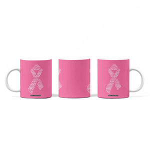 Inspirational Breast Cancer Awareness Coffee Mug Pink Ribbon Support TS02 Print Your Wear