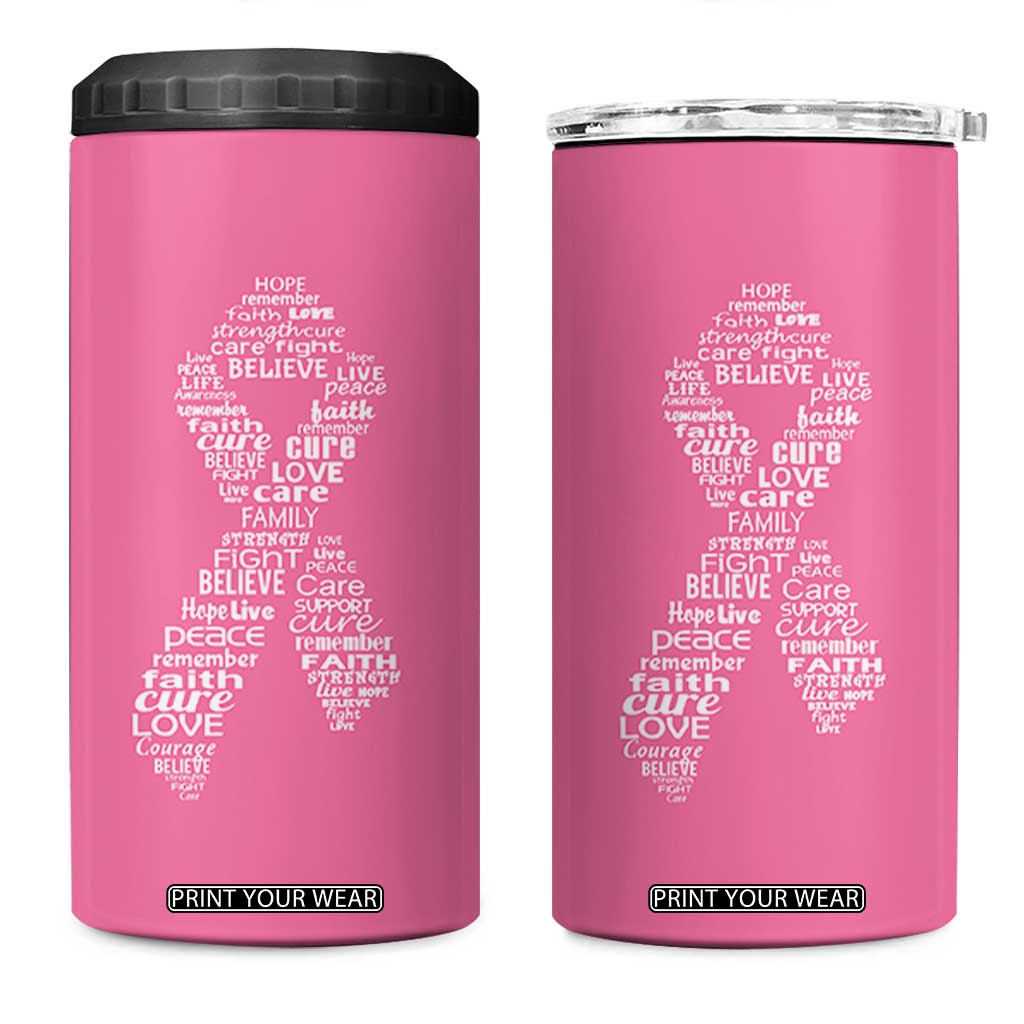 Inspirational Breast Cancer Awareness 4 in 1 Can Cooler Tumbler Pink Ribbon Support - Print Your Wear