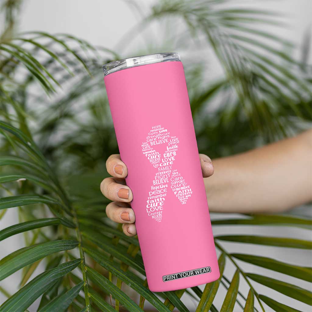 Inspirational Breast Cancer Awareness Skinny Tumbler Pink Ribbon Support TS02 Print Your Wear
