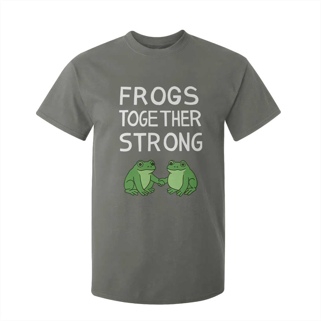 Frogs Together Strong T Shirt For Kid Free Portland Oregon Unity Meme TS02 Military Green Print Your Wear