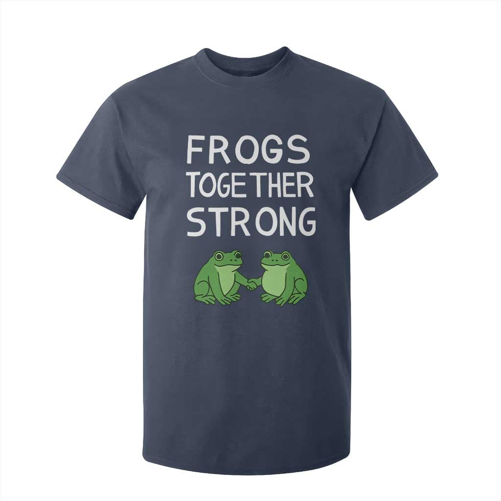 Frogs Together Strong T Shirt For Kid Free Portland Oregon Unity Meme TS02 Navy Print Your Wear