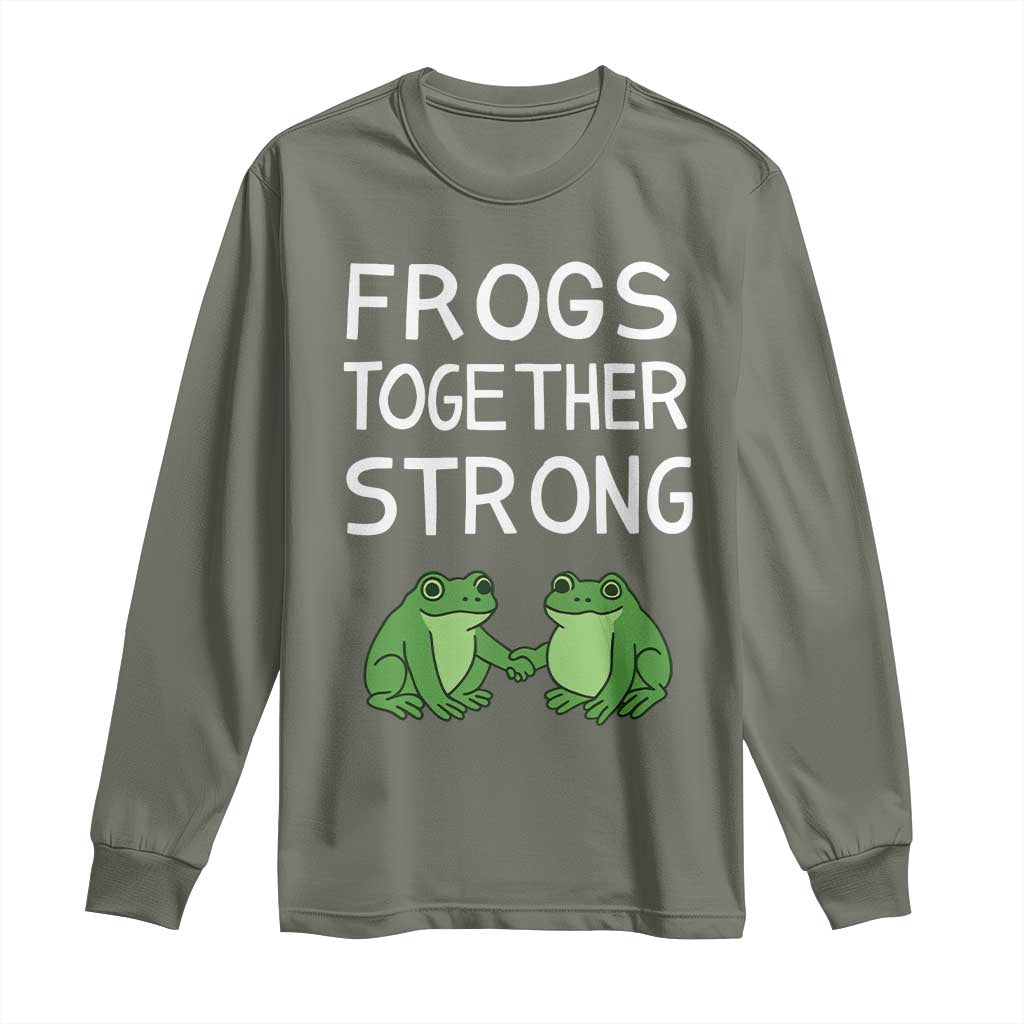 Frogs Together Strong Long Sleeve Shirt Free Portland Oregon Unity Meme TS02 Military Green Print Your Wear