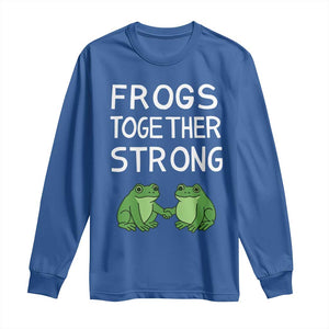 Frogs Together Strong Long Sleeve Shirt Free Portland Oregon Unity Meme TS02 Royal Blue Print Your Wear