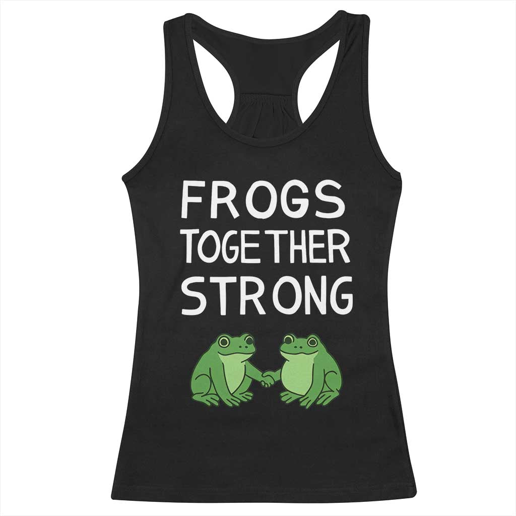 Frogs Together Strong Racerback Tank Top Free Portland Oregon Unity Meme TS02 Black Print Your Wear