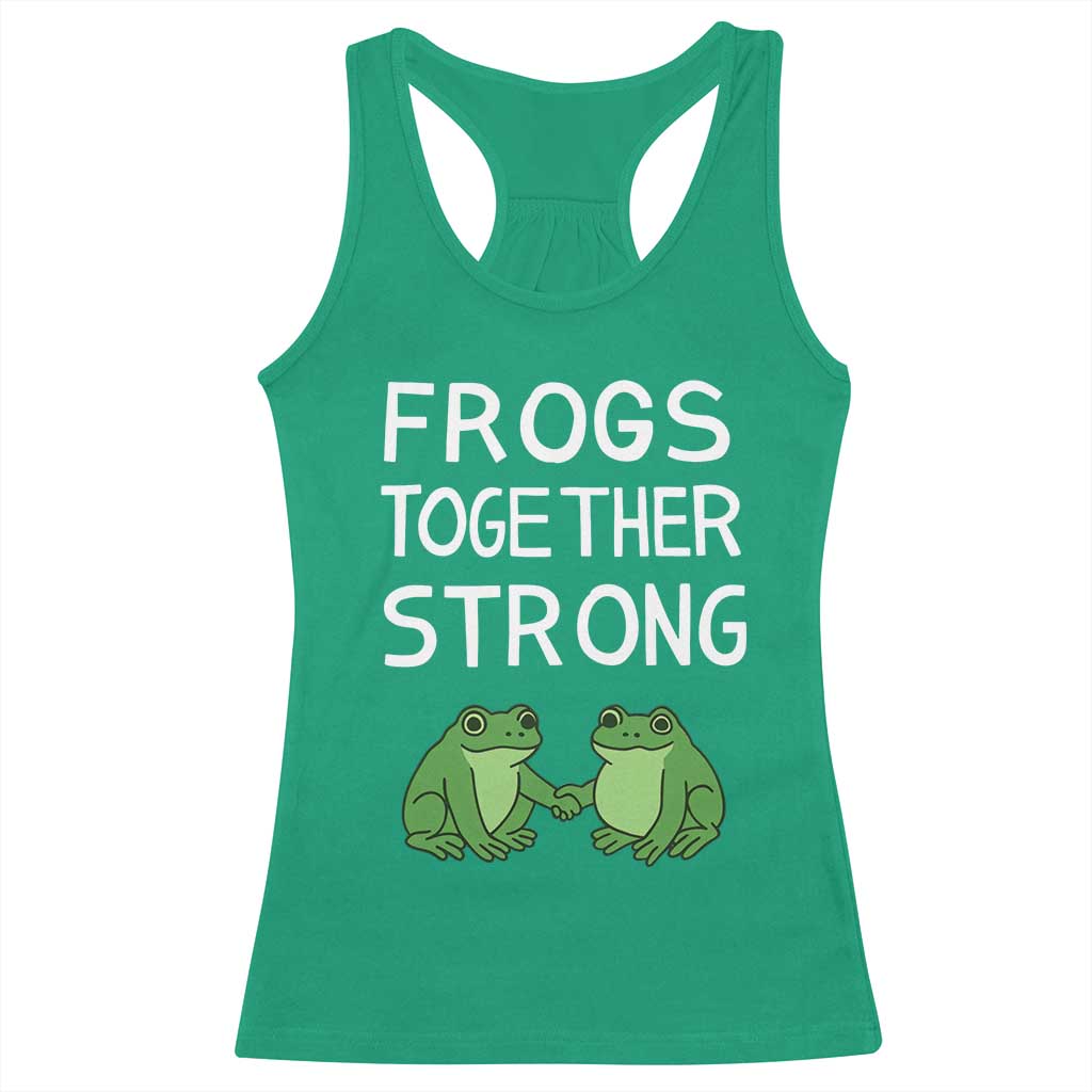 Frogs Together Strong Racerback Tank Top Free Portland Oregon Unity Meme TS02 Irish Green Print Your Wear