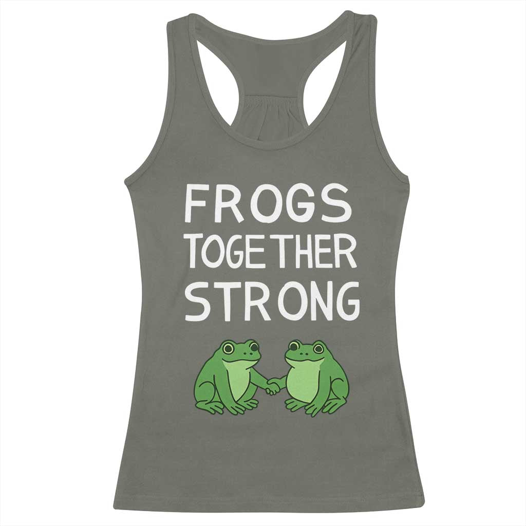 Frogs Together Strong Racerback Tank Top Free Portland Oregon Unity Meme TS02 Military Green Print Your Wear