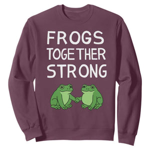 Frogs Together Strong Sweatshirt Free Portland Oregon Unity Meme TS02 Maroon Print Your Wear