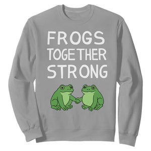 Frogs Together Strong Sweatshirt Free Portland Oregon Unity Meme TS02 Sport Gray Print Your Wear