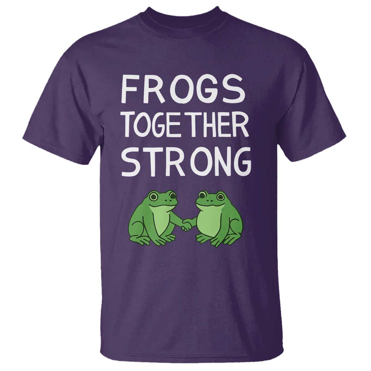 Frogs Together Strong T Shirt Free Portland Oregon Unity Meme TS02 Purple Print Your Wear