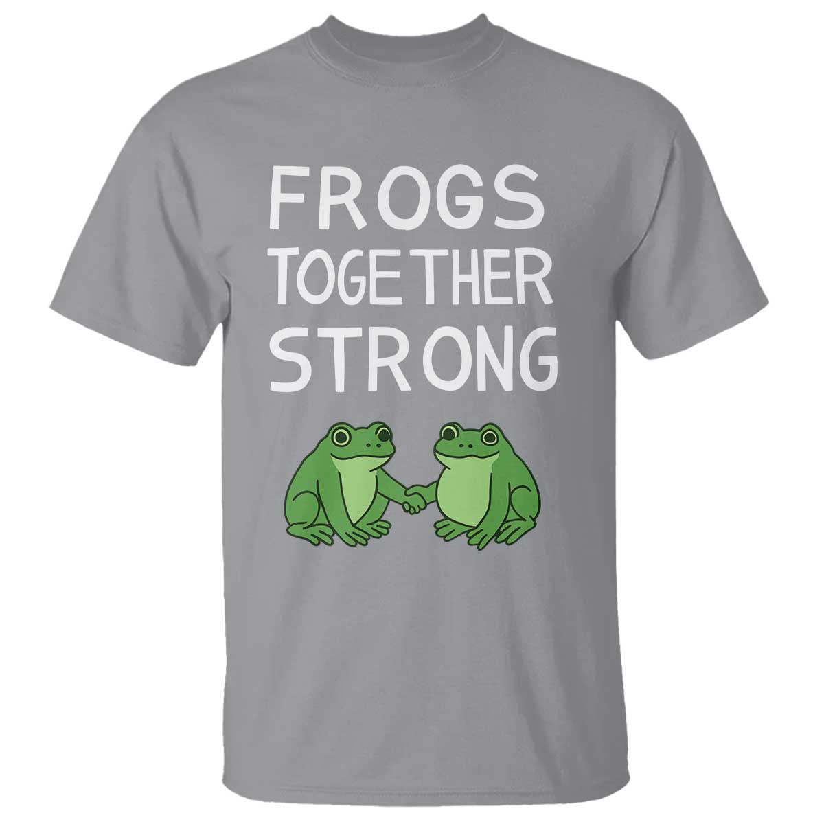 Frogs Together Strong T Shirt Free Portland Oregon Unity Meme TS02 Sport Gray Print Your Wear