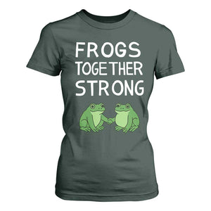 Frogs Together Strong T Shirt For Women Free Portland Oregon Unity Meme TS02 Dark Forest Green Print Your Wear