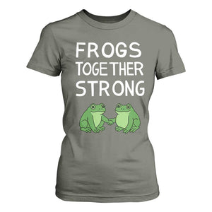 Frogs Together Strong T Shirt For Women Free Portland Oregon Unity Meme TS02 Military Green Print Your Wear