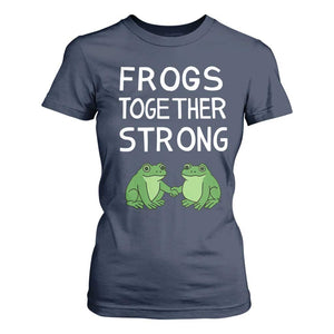 Frogs Together Strong T Shirt For Women Free Portland Oregon Unity Meme TS02 Navy Print Your Wear