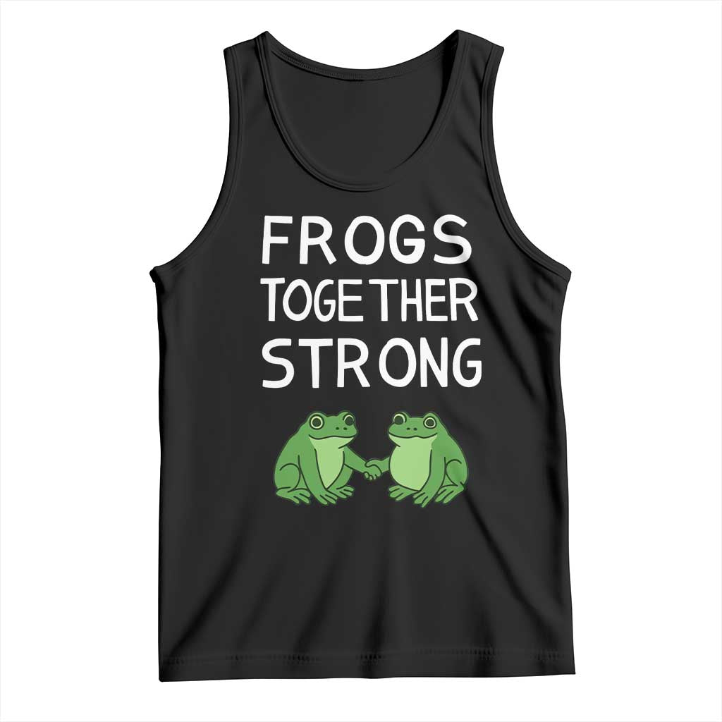 Frogs Together Strong Tank Top Free Portland Oregon Unity Meme TS02 Black Print Your Wear