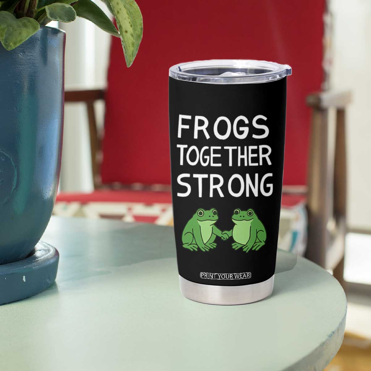 Frogs Together Strong Tumbler Cup Free Portland Oregon Unity Meme TS02 Print Your Wear