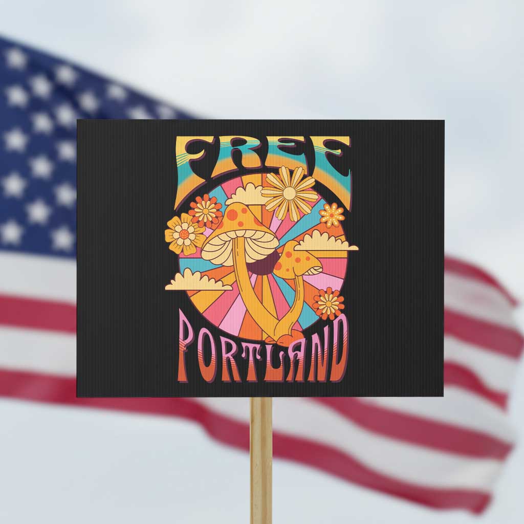 Retro Free Portland Patriotic Protest Sign Oregon Freedom Trippy 70s Mushroom Graphic TS02 Horizontal 18