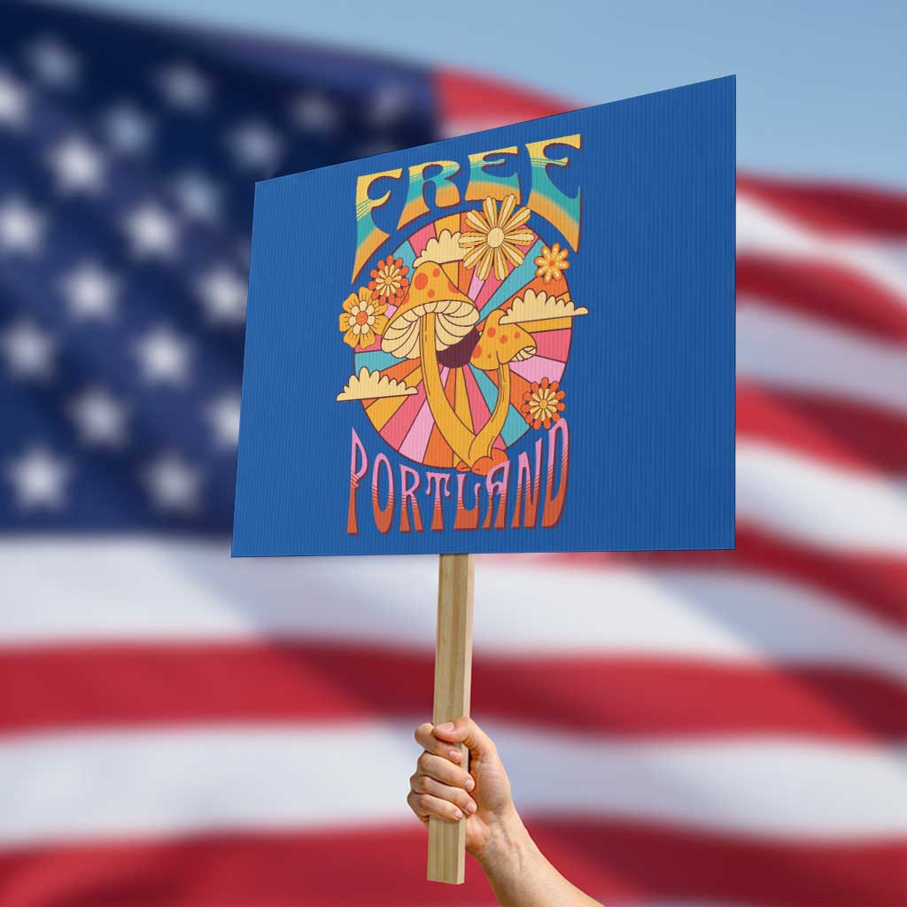 Retro Free Portland Patriotic Protest Sign Oregon Freedom Trippy 70s Mushroom Graphic TS02 Horizontal 18