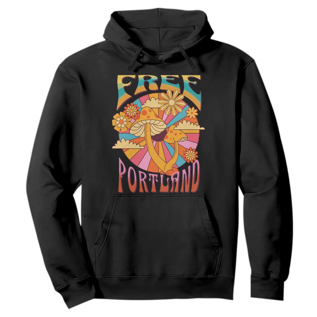 Retro Free Portland Patriotic Hoodie Oregon Freedom Trippy 70s Mushroom Graphic TS02 Black Print Your Wear