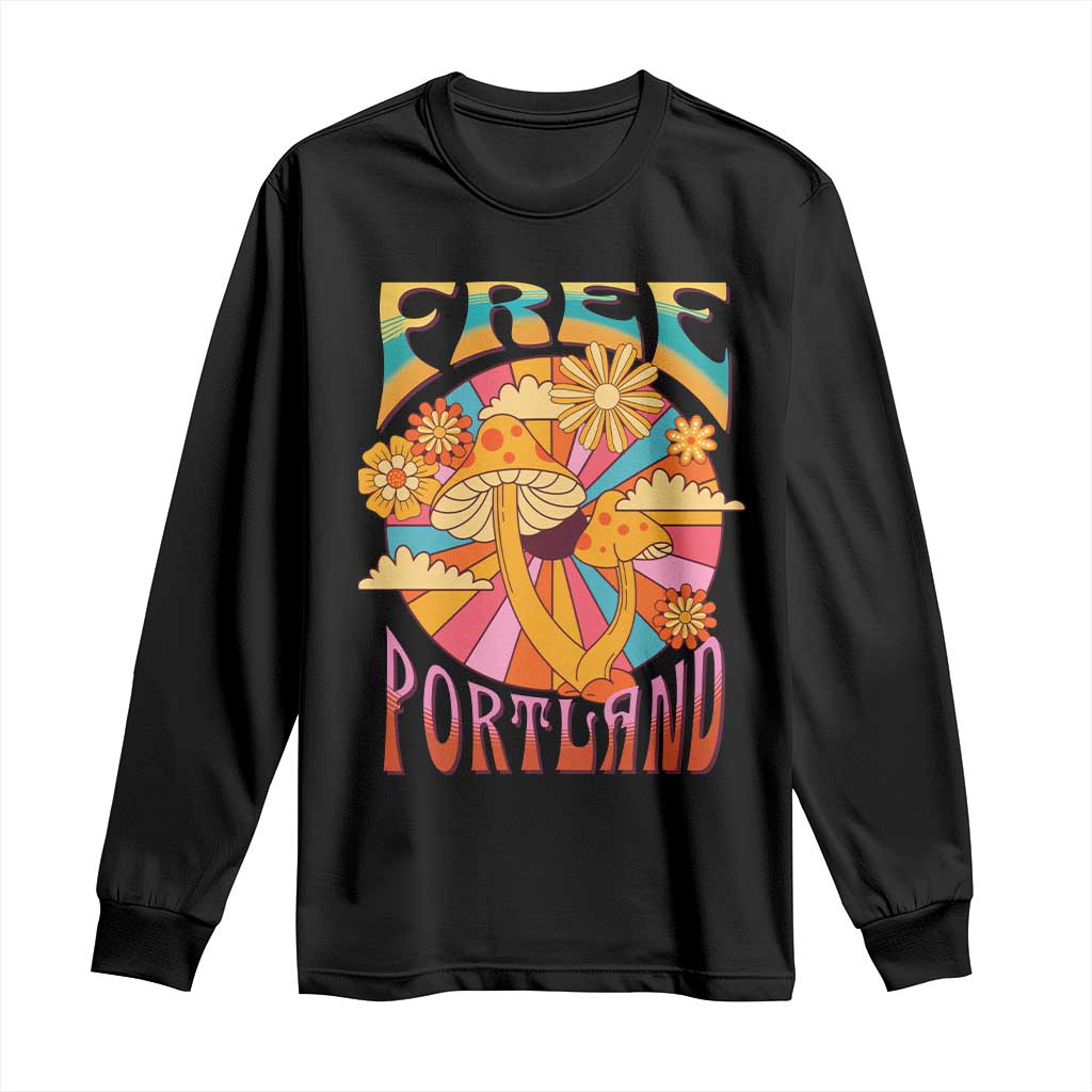 Retro Free Portland Patriotic Long Sleeve Shirt Oregon Freedom Trippy 70s Mushroom Graphic TS02 Black Print Your Wear