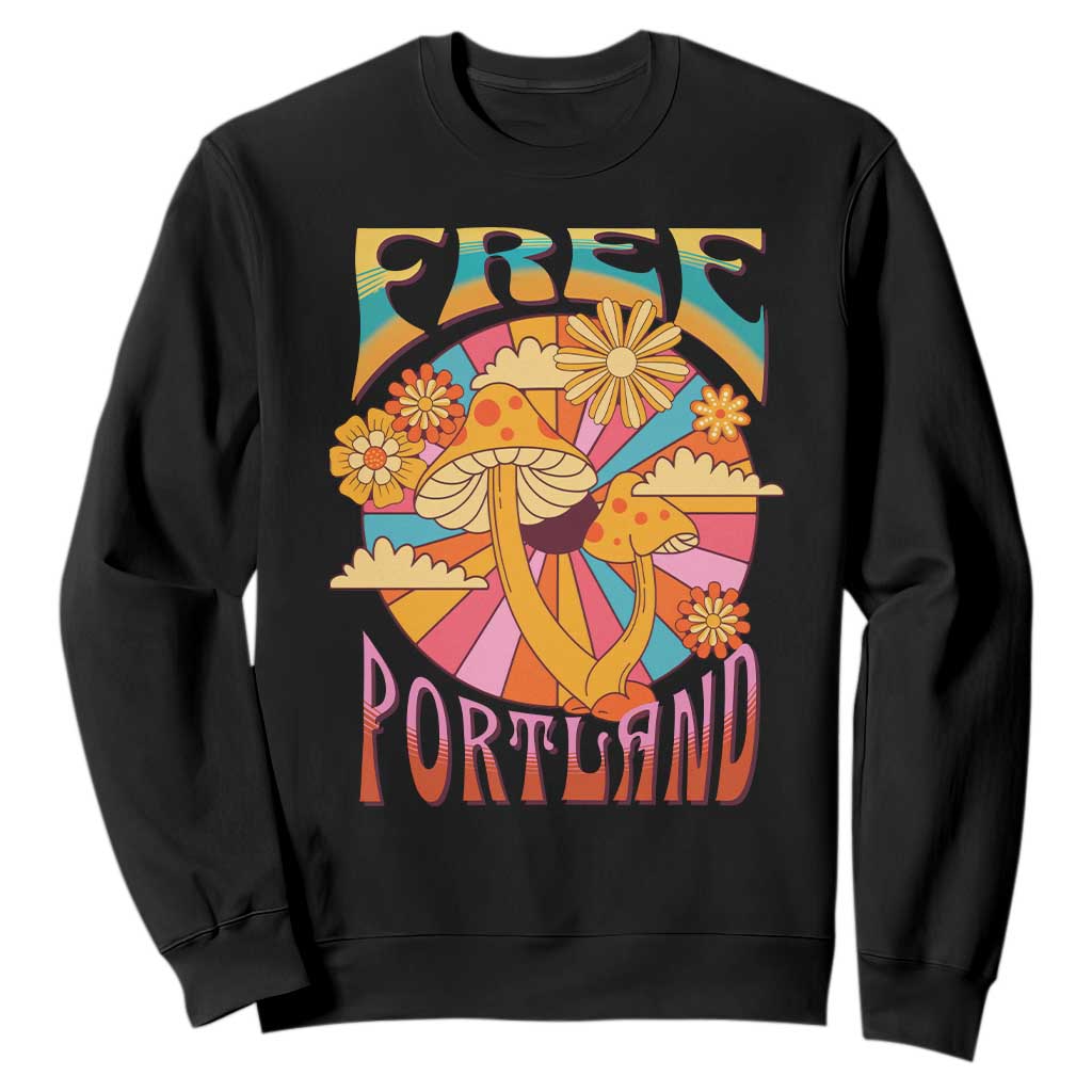 Retro Free Portland Patriotic Sweatshirt Oregon Freedom Trippy 70s Mushroom Graphic TS02 Black Print Your Wear