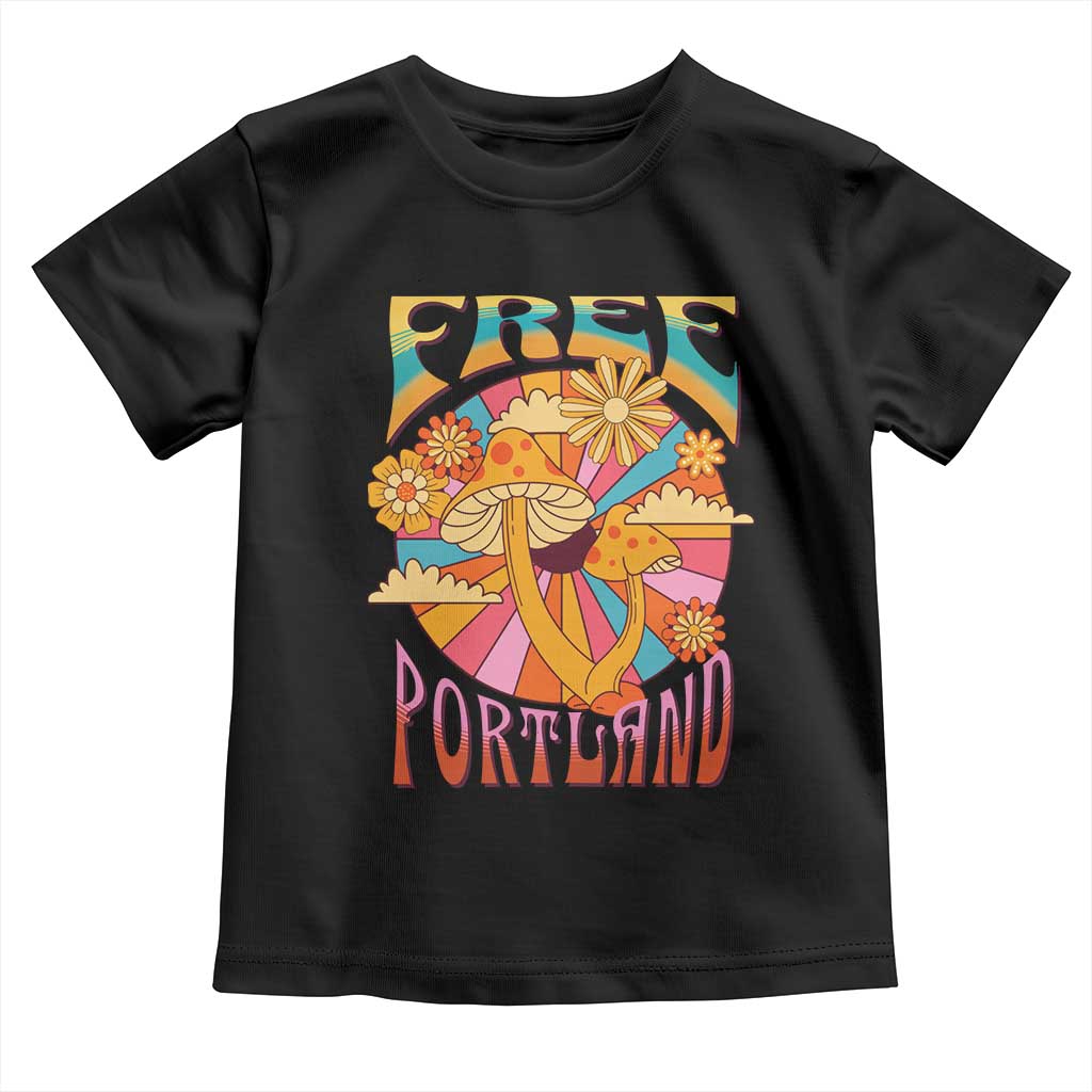 Retro Free Portland Patriotic Toddler T Shirt Oregon Freedom Trippy 70s Mushroom Graphic TS02 Black Print Your Wear