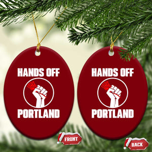 Hands Off Portland Ceramic Ornament Rose Fist Oregon Freedom Fighter TS02 Print Your Wear