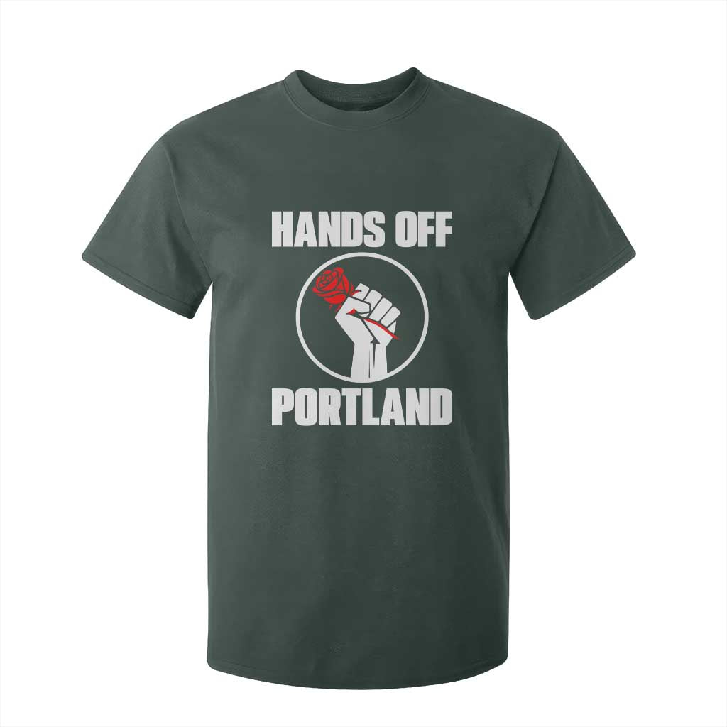 Hands Off Portland T Shirt For Kid Rose Fist Oregon Freedom Fighter TS02 Dark Forest Green Print Your Wear