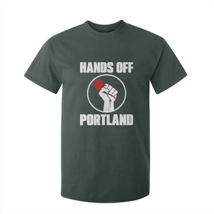 Hands Off Portland T Shirt For Kid Rose Fist Oregon Freedom Fighter TS02 Dark Forest Green Print Your Wear