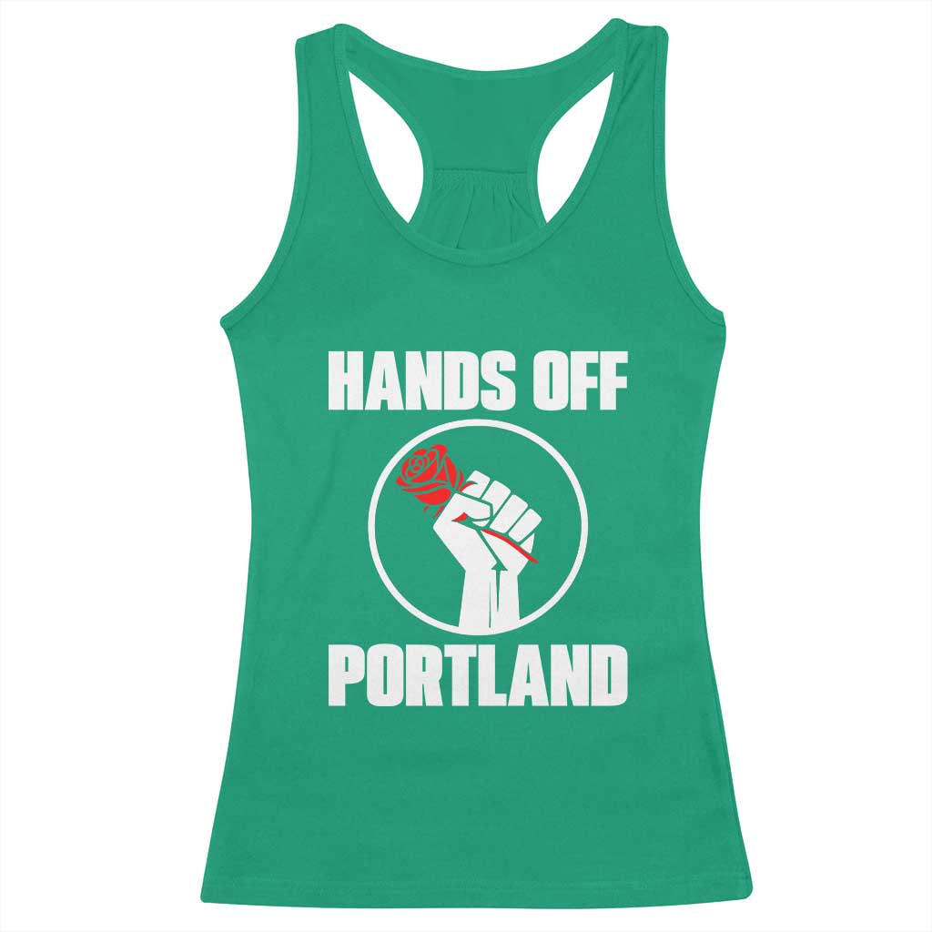 Hands Off Portland Racerback Tank Top Rose Fist Oregon Freedom Fighter TS02 Irish Green Print Your Wear