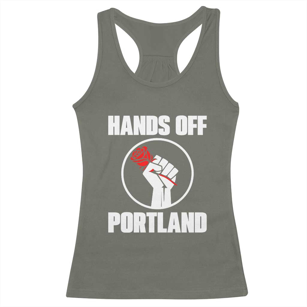 Hands Off Portland Racerback Tank Top Rose Fist Oregon Freedom Fighter TS02 Military Green Print Your Wear