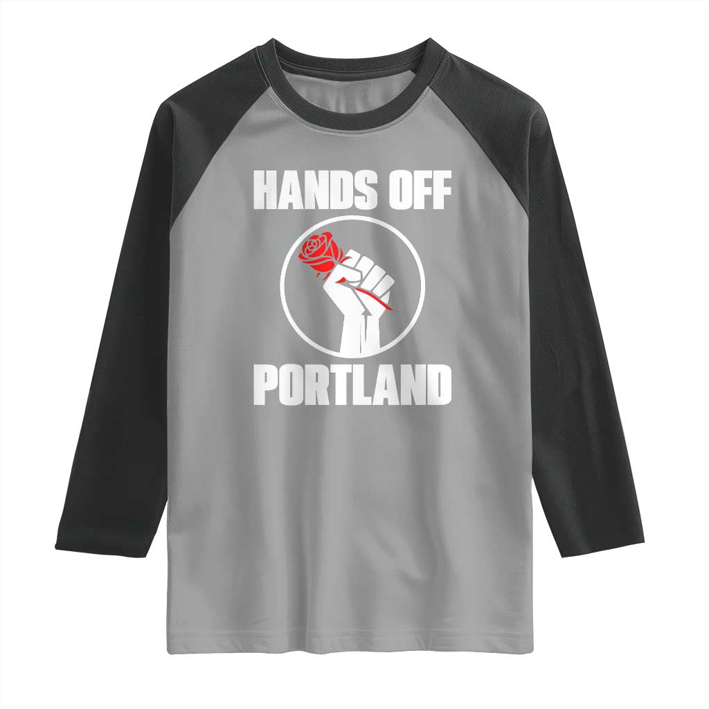 Hands Off Portland Raglan Shirt Rose Fist Oregon Freedom Fighter TS02 Sport Gray Black Print Your Wear