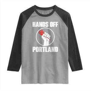 Hands Off Portland Raglan Shirt Rose Fist Oregon Freedom Fighter TS02 Sport Gray Black Print Your Wear