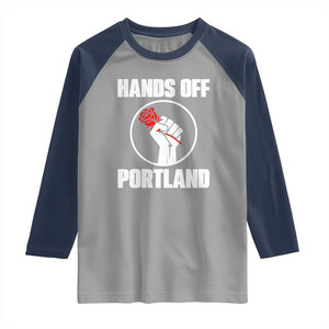 Hands Off Portland Raglan Shirt Rose Fist Oregon Freedom Fighter TS02 Sport Gray Navy Print Your Wear