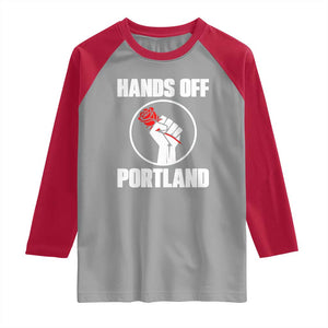 Hands Off Portland Raglan Shirt Rose Fist Oregon Freedom Fighter TS02 Sport Gray Red Print Your Wear