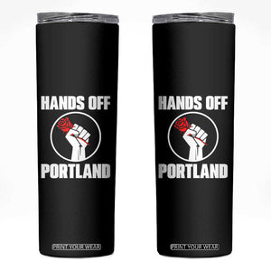 Hands Off Portland Skinny Tumbler Rose Fist Oregon Freedom Fighter TS02 Black Print Your Wear