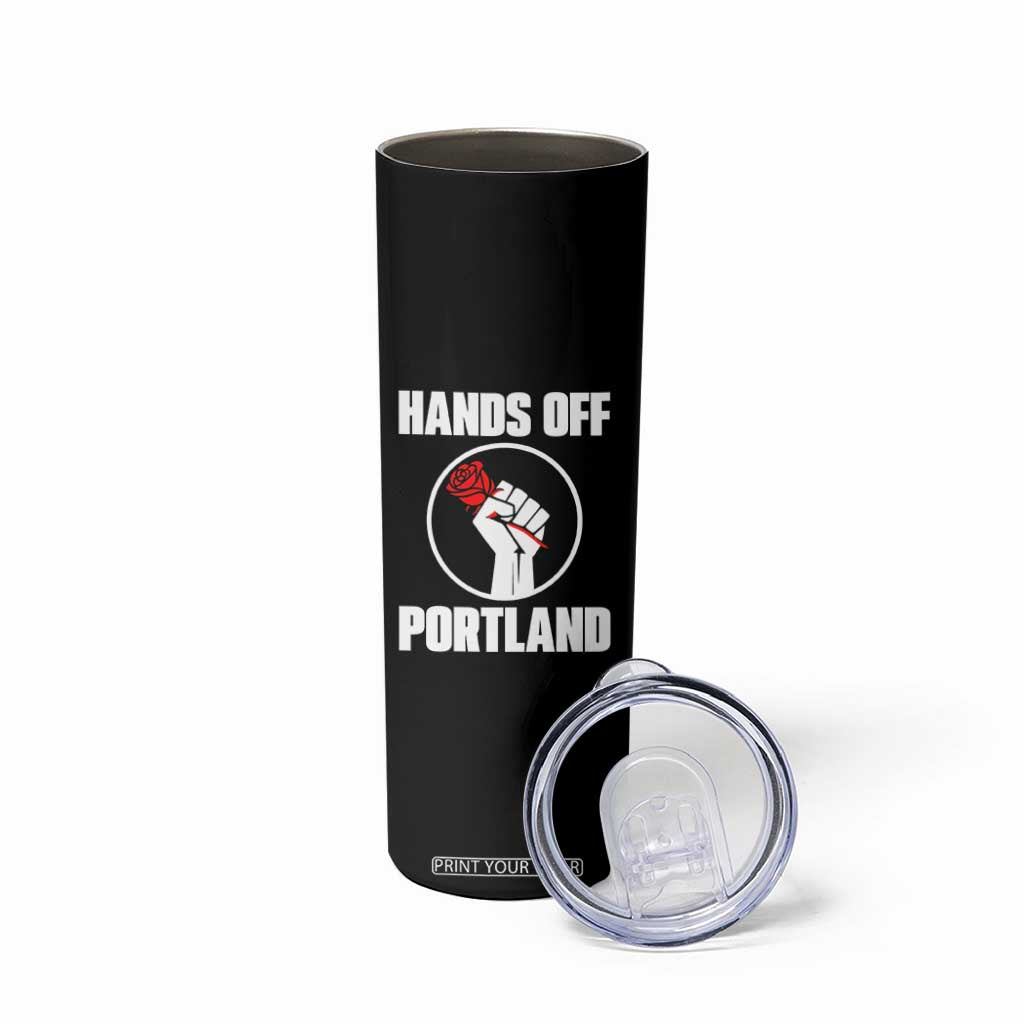 Hands Off Portland Skinny Tumbler Rose Fist Oregon Freedom Fighter TS02 Print Your Wear
