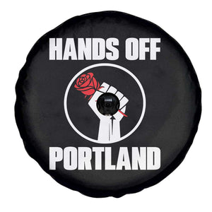 Hands Off Portland Spare Tire Cover Rose Fist Oregon Freedom Fighter TS02 Print Your Wear