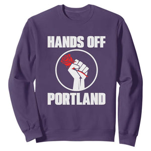 Hands Off Portland Sweatshirt Rose Fist Oregon Freedom Fighter TS02 Purple Print Your Wear