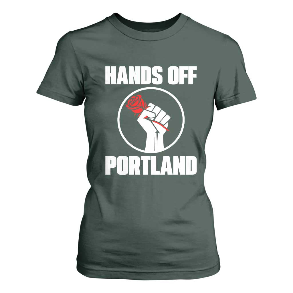 Hands Off Portland T Shirt For Women Rose Fist Oregon Freedom Fighter TS02 Dark Forest Green Print Your Wear
